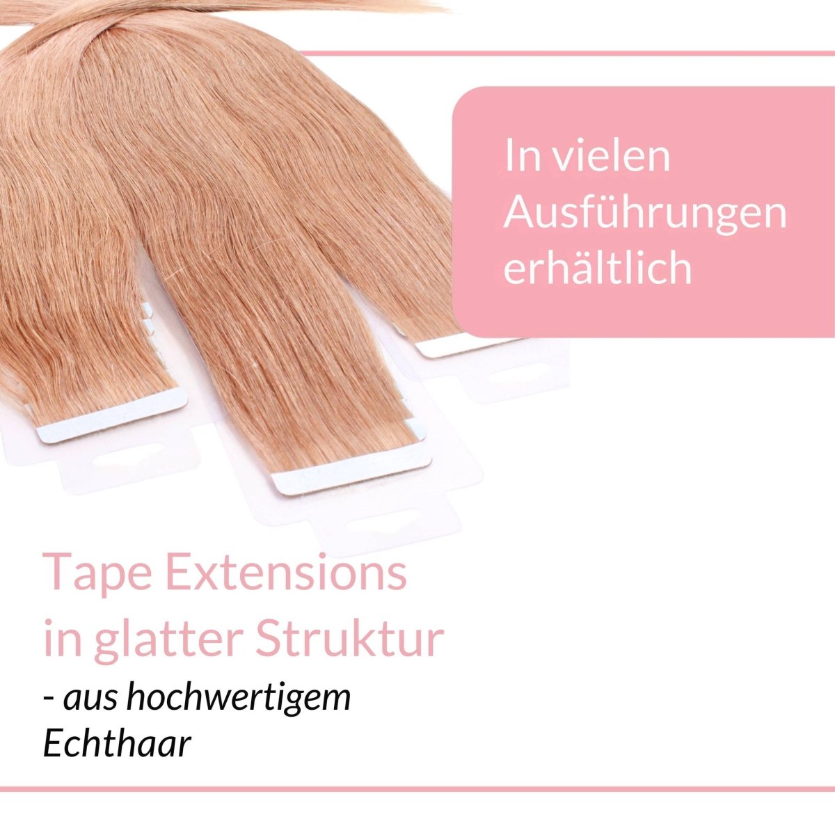 Tape Extensions glatt aus Echthaar - Hair2Heart